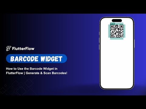 How to Use the BarCode Widget in FlutterFlow | Generate & Scan Barcodes!