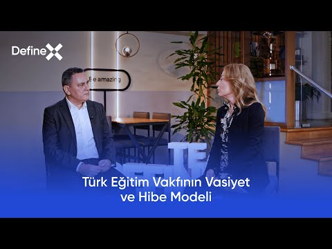 Türk Eğitim Vakfı'nın Vasiyet ve Hibe Modeli