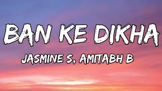 Ban Ke Dikha (Lyrics) - Ikkis | Jasmine S, Amitabh B | Dharmendra D, Agastya N, Simar B, Jaideep A 