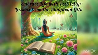 Transform Your Mindset with Bhagavad Gita Teachings
