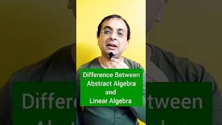 Abstract algebra and linear algebra | What is abstract and linear algebra |#shorts #youtubeshorts