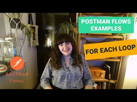 Postman Flows 7 For Each Loop