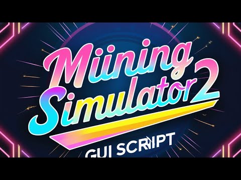 Mining Simulator 2 Script | Auto Farm, Auto Click, Pastebin OP GUI! 🔥💎