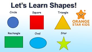 learn shapes for kids | circle, square, triangle, rectangle | orange star kids