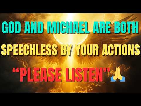 GOD’s Speechless, Michael’s Stunned – Chosen One, What Have You Done?