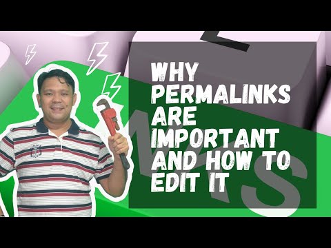Why Permalinks are Important and How to Customize It