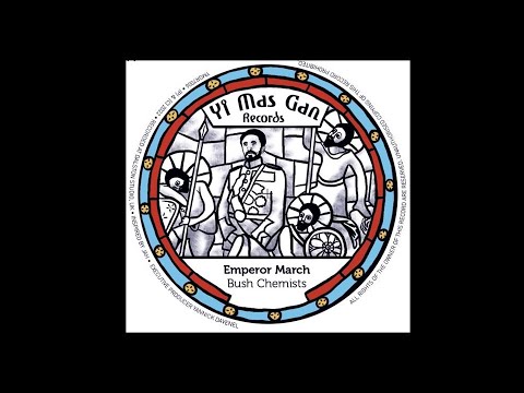 Bush Chemists - Emperor March (7" Yi Mas Gan Records)