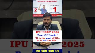 IPU LEET Exam | Best Of Luck ! | Mission Engineering | BTech After Diploma | #ipuleet | #ipucet128