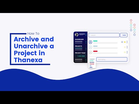How to Archive and Unarchive a Project in Thanexa | Project Management Software for Teams at Work