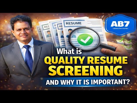Lesson 3: What is Quality Resume Screening and Why It Is Important? | Recruitment & Hiring Explained