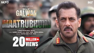 Maatrubhumi | Battle Of Galwan | Salman Khan, Chitrangada | Apoorva Lakhia | Himesh, Arijit, Shreya