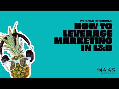 How to Leverage Marketing in L&D and Boost Performance and Impact