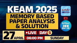 KEAM 2025 | Day 5 | Memory Based  -  Paper Analysis & Solution - 27th April 2025 | 6 PM Onwards