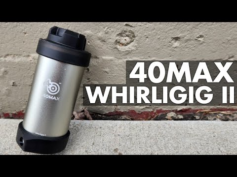 40MAX Whirligig II Review: Spin to Win
