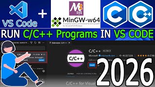 How to install MinGW-w64 & setup C/C++ in Visual Studio Code on Windows 10/11 [ 2026 Update ] MSYS2