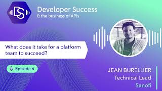 Developer Success Podcast | Interview with Jean Burellier