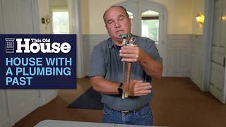 Historic House of a Plumbing Pioneer | This Old House