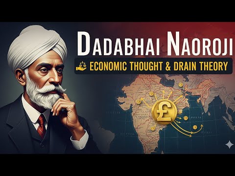 Dadabhai Naoroji's Economic Thought दादाभाई नौरोजी के आर्थिक विचार 