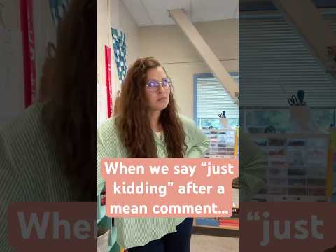 💬 "Just Kidding" Doesn’t Make it Funny! 🚫 #Shorts #KindnessMatters #SEL