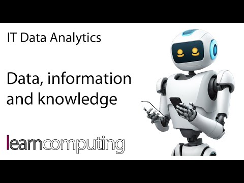 IT Data Analytics - F200: Data, Information and Knowledge
