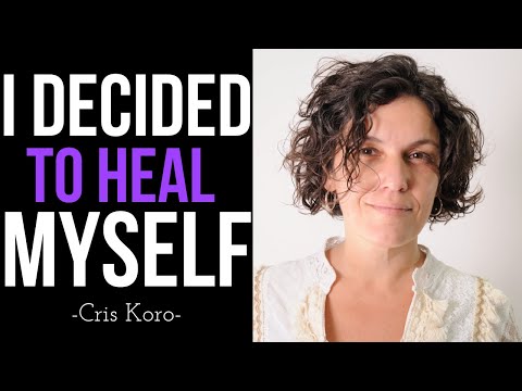 I Make A Decision Every Second To Change My Mind & Body - Cris Koro