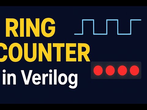 Ring Counter in Verilog | Step-by-Step Explanation & Simulation|| Deep Dive to Digital