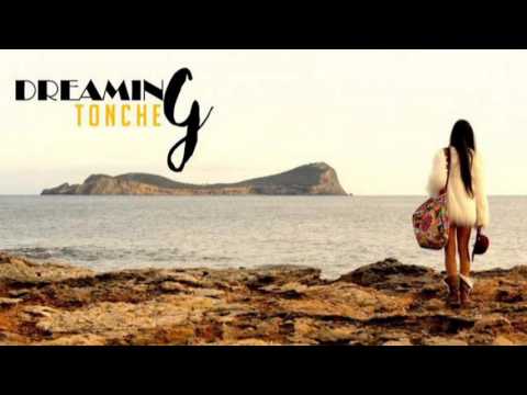 Dreaming - Tonche (Deep House)