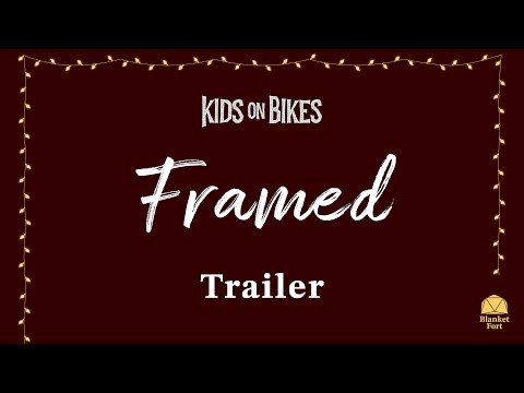Kids on Bikes | Blanket Fort | Framed | Trailer