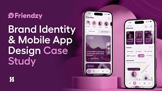 UI/UX Design for Startups: Friendzy App Case Study (Branding + Mobile App)