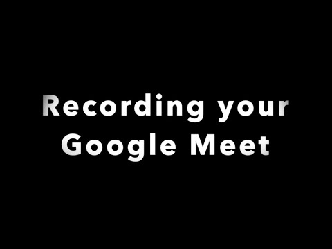 Recording Google Meet
