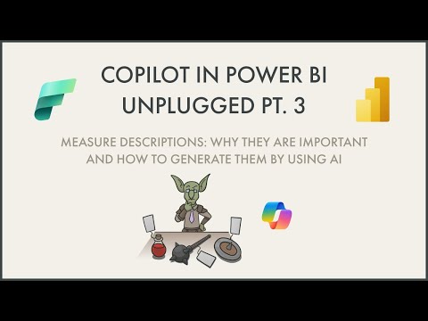 Copilot in Power BI Unplugged: Part 3 - Generate measure descriptions
