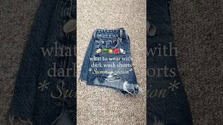 Summer outfit ideas w/ dark wash shorts #trending #viral #shortsfeed #summer #ootd #subscribe