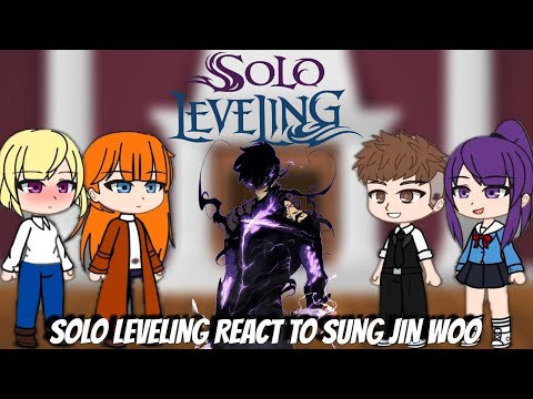 Solo Leveling react to Sung Jin Woo | Gacha React | Solo Leveling