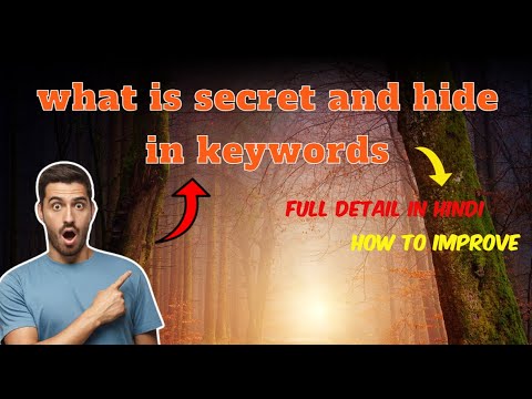 A Comprehensive Guide to Secret and Hide in Keywords | keywords full details in hindi |DIGITALRUPESH