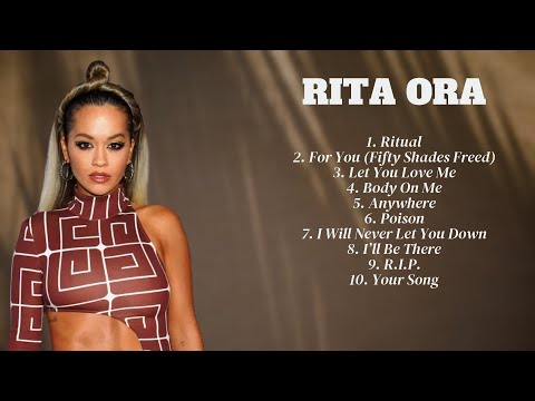 🌿  Rita Ora 🌿  ~ Greatest Hits ~ Best Songs Music Hits Collection Top 10 Pop Artists of All T