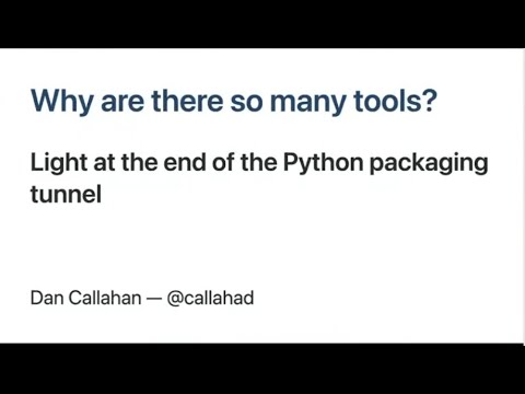Why are there so many tools? by Dan Callahan at PyBelfast