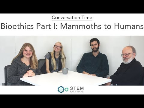 Bioethics Part I : Going from Mammoths to Humans | Conversation Time Ep. 4 – I