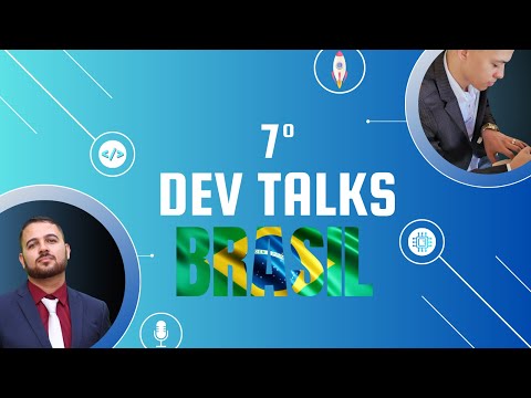 7º Dev Talks Brasil | Mentalidade