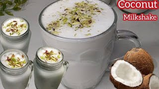 Coconut Milk Shake | Coconut Milk Shake | Best Summer Drink | Coconut Smoothie Recipe