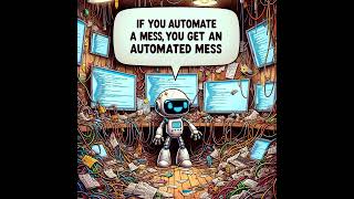 Automate a mess and what do you get? An automated mess! #DevOps #Cloudmemes #DevOpsMemes