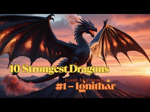 IGNITHAR – The First Flame | TOP 10 Strongest Dragons in Magic Lore