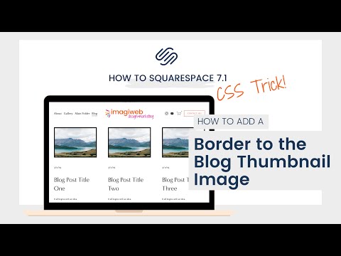 How to add a border to a blog Thumbnail on Squarespace 7.1