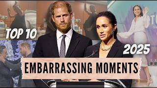 Meghan Markle and Prince Harry's TOP 10 Most Embarrassing Moments of 2025