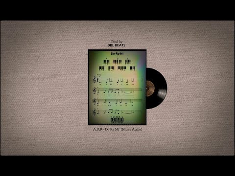 A.D.R - Do Re Mi (Prod. by Boubker Ait Himd)