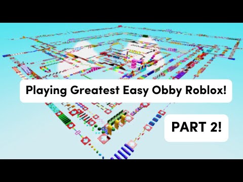 |~Playing Greatest Easy Obby, PART TWO~| [New Intro!]