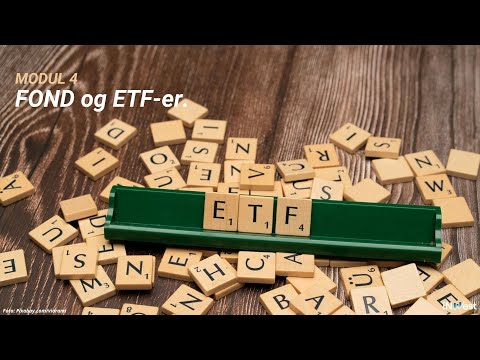 INVESTERINGSKURS FOR NYBEGYNNERE - MODUL 4: FOND OG ETF-er
