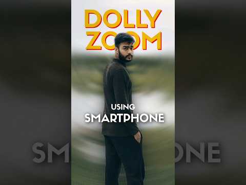 How to create DOLLY ZOOM effect using Smartphone? #dollyzoomeffect #cinematicvideo #videoediting