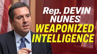 Devin Nunes: Spygate is Greatest Political Scandal in Modern US History—& He’s Still Investigating