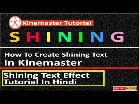 Shining Text Effect in Kinemaster By Vijai Tech World | #Kinemaster