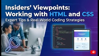 Insiders' Viewpoints: Working with HTML and CSS